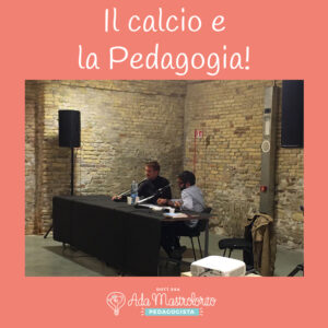 Il calcio e la pedagogia: un connubio da approfondire